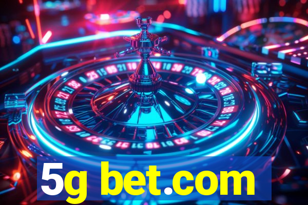 5g bet.com